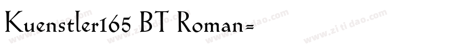 Kuenstler165 BT Roman字体转换